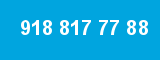 918 817 77 88